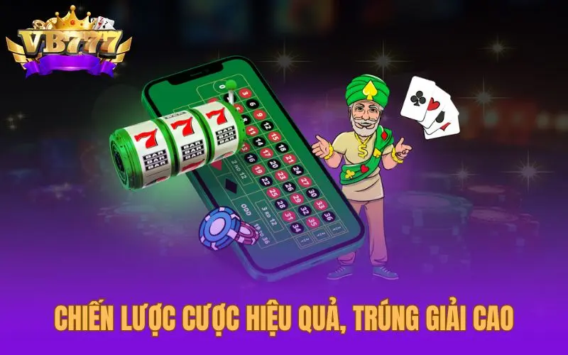 Chiến lược cược hiệu quả, trúng giải cao