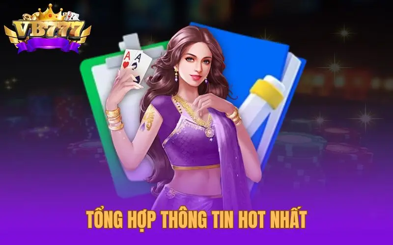 Tổng hợp thông tin hot nhất